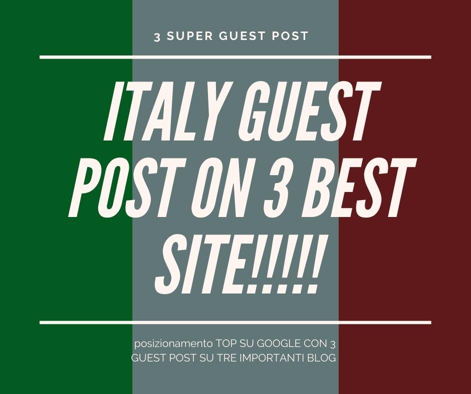 3 guest post on 3 best site in Italy Top for Google i...