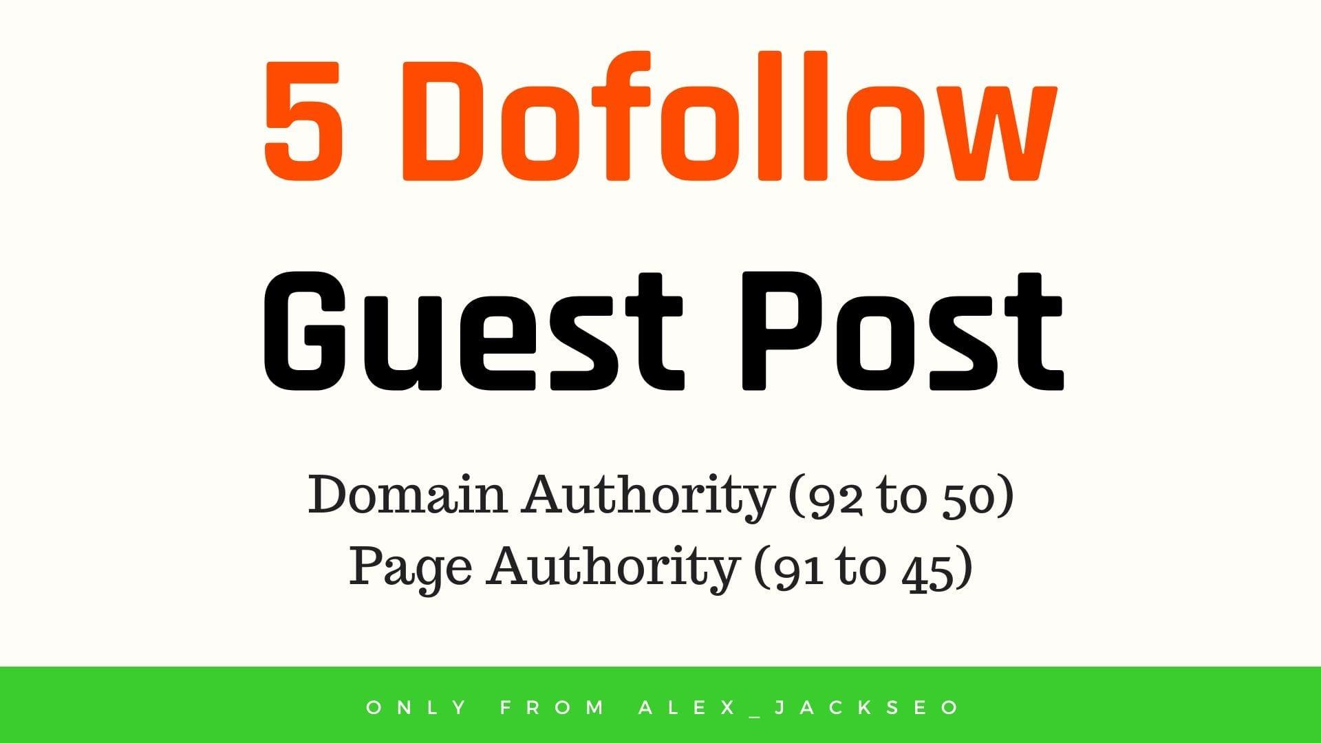 I will write and publish 5 dofollow guest post on da ...