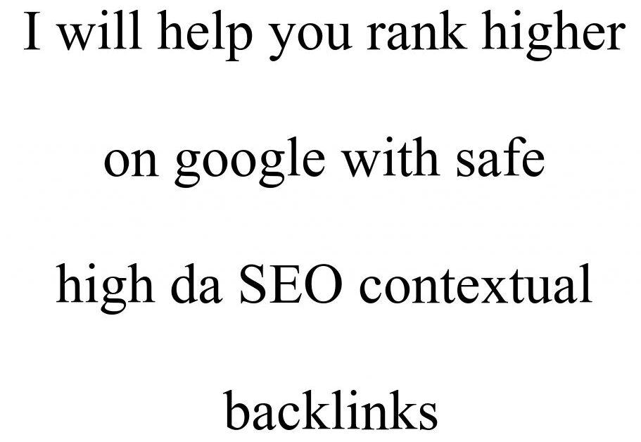 rank higher on google with safe high da SEO contextua...