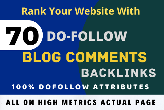 I Will Do Manually 70 Blog Comments With Dofollow Pag...