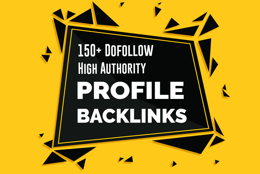 I will create 150 Do-follow High Authority Profile Ba...