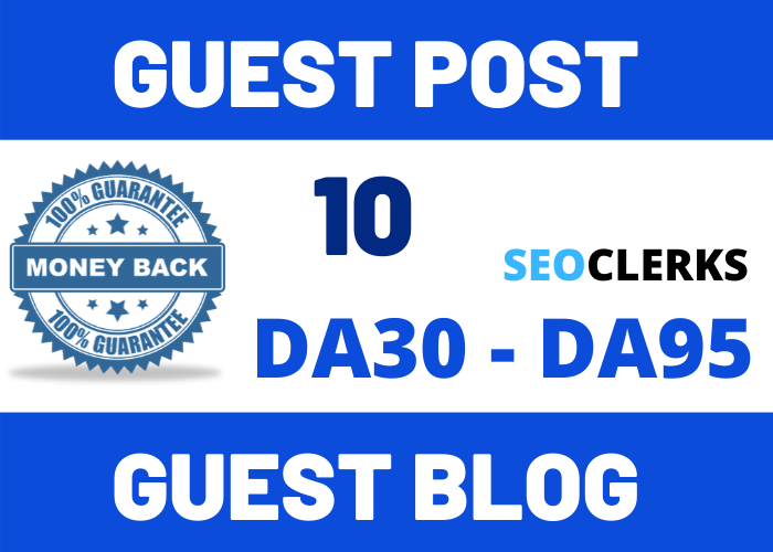 Write & Publish 10 Guest Post DA 30-95 Strong SEO...