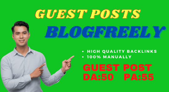 Publish Guest Post On Blogfreely. NET DA 50 PA 55 No-...