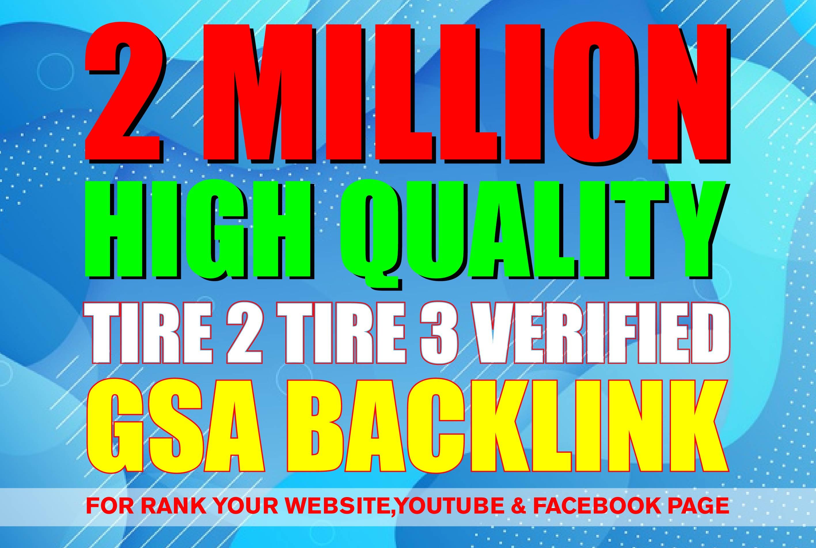 I will Create 2 Million High Quality GSA SER Verified...