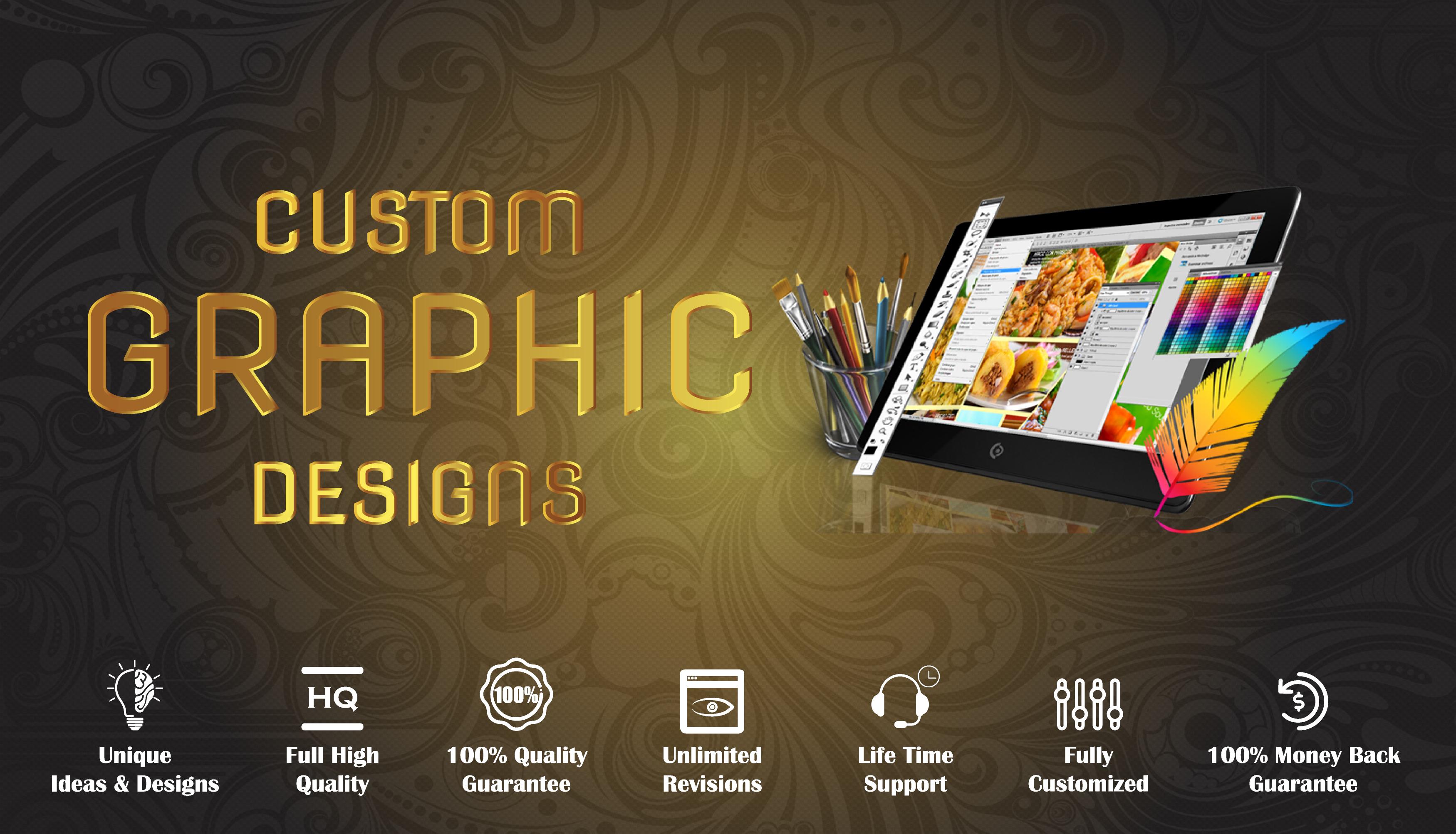 I'll Design Custom Graphic Designs