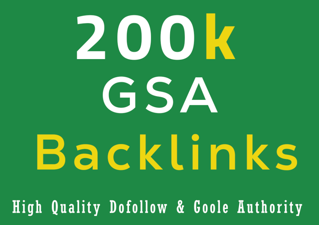 I will provide 200K GSA Backlinks For Faster Google R...