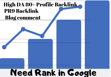 Need rank in Google. Create high DA 80+ Profile Back ...