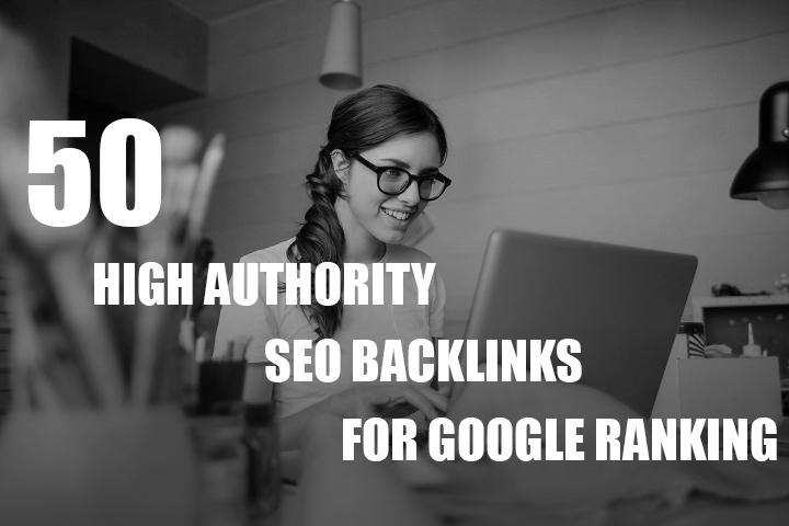 manually create 50 High DA Powerful SEO Backlinks, S...