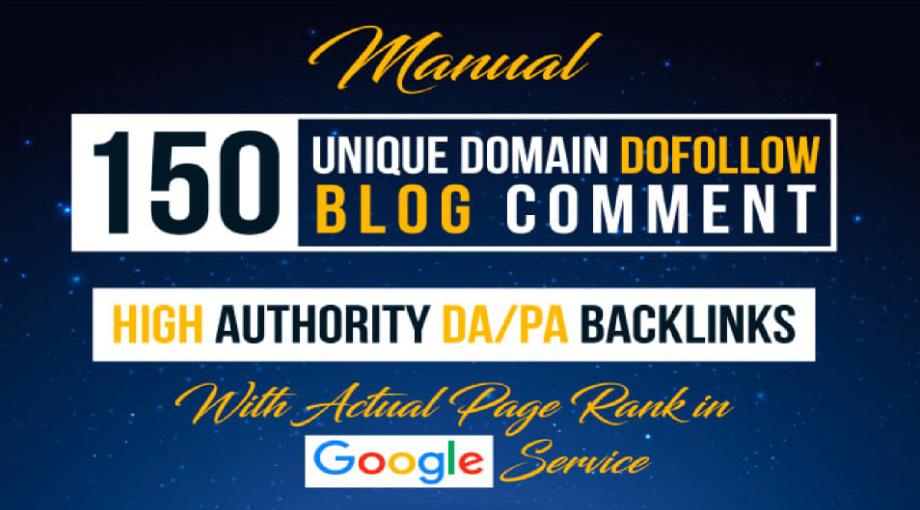 I will do 150 Manual Unique Dofollow Blog Comments ba...