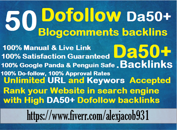 create manually 50 links Da30+ dofollow blog comments...
