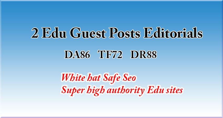 2 Edu guest posts- DA86, TF72, DR88 - Write and Pub...