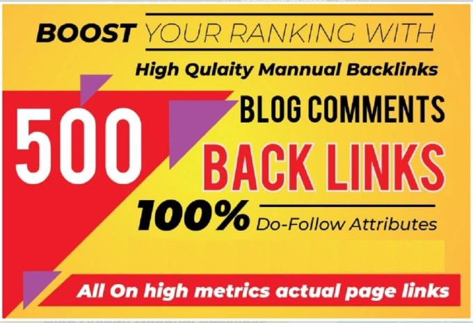 I Will Create 500 Manual Dofollow Blog Comments and H...