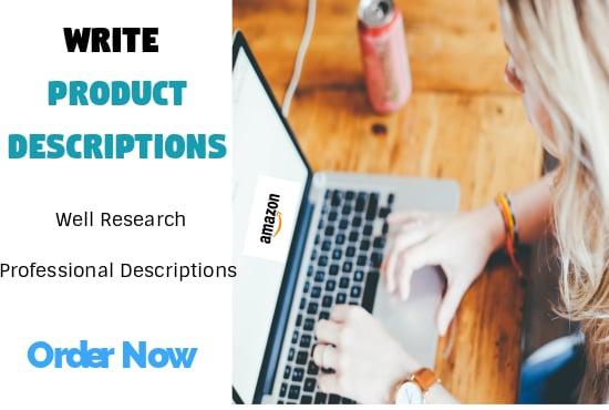 I can write unique 1000 words product description or ...