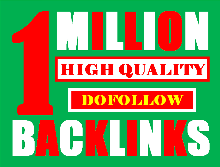 I will build 1 million dofollow backlinks for increas...