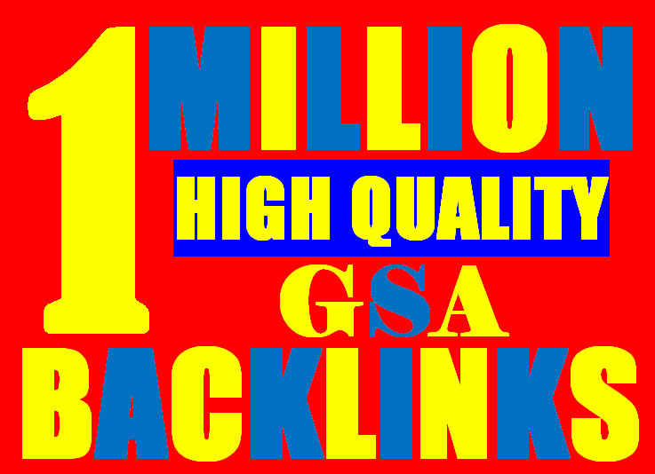 1 Million verified GSA Backlink for websites, videos...