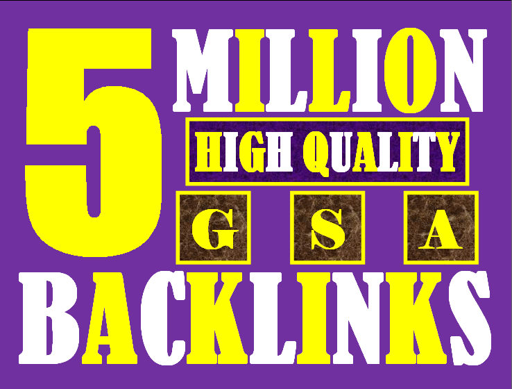 5 Million verified GSA Backlink for websites, videos...