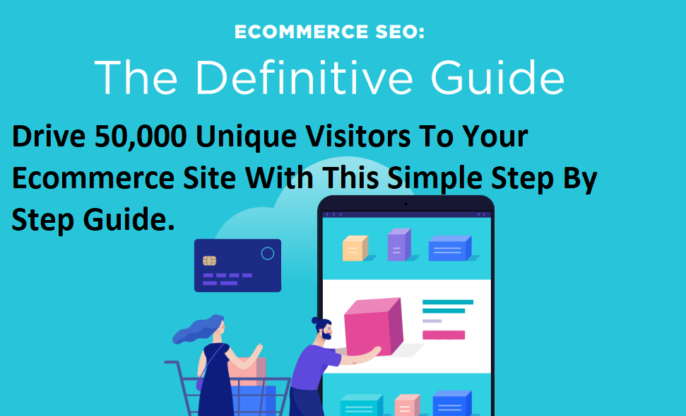 Ecommerce SEO. The Definitive Guide Step by Step