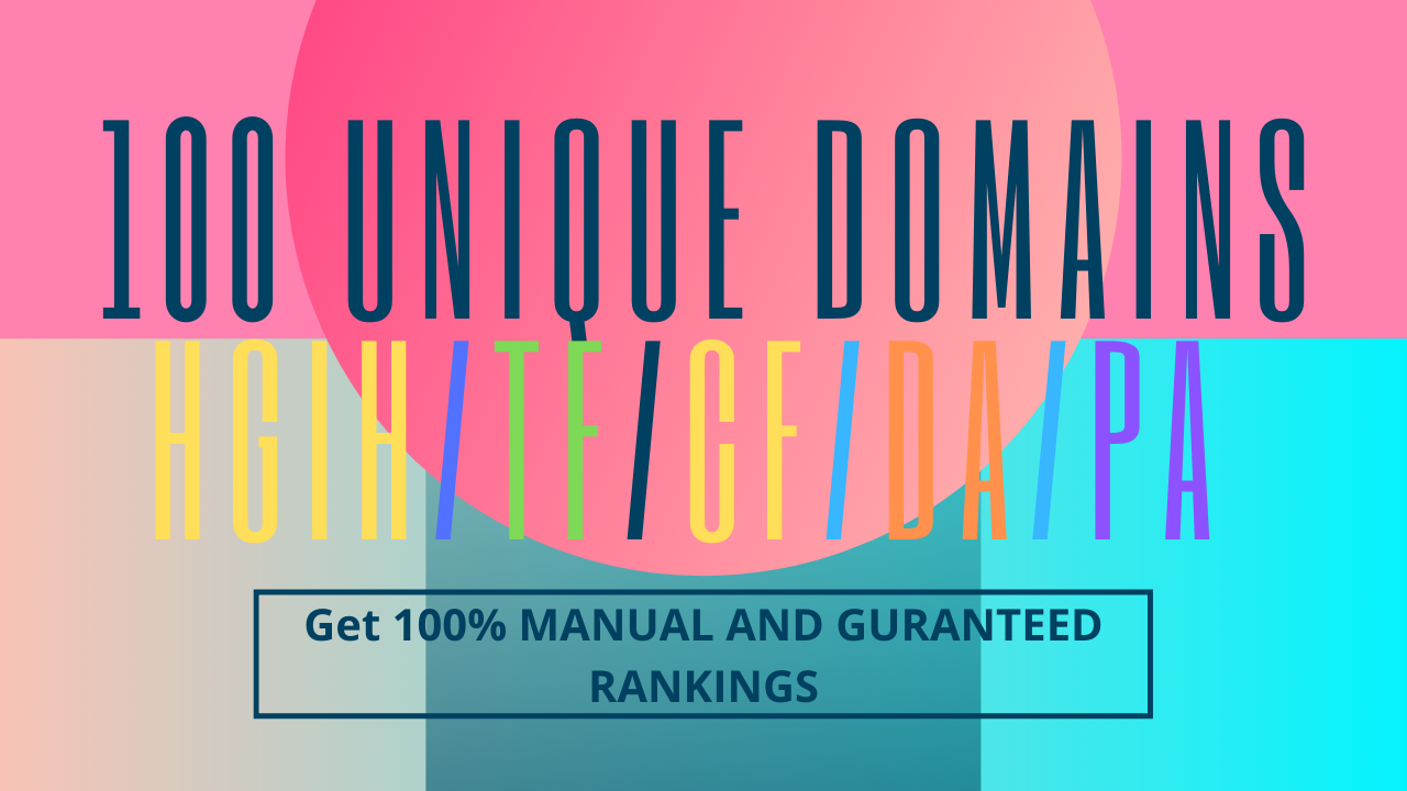Increase Ranking With 100 Unique Domains High Authori...
