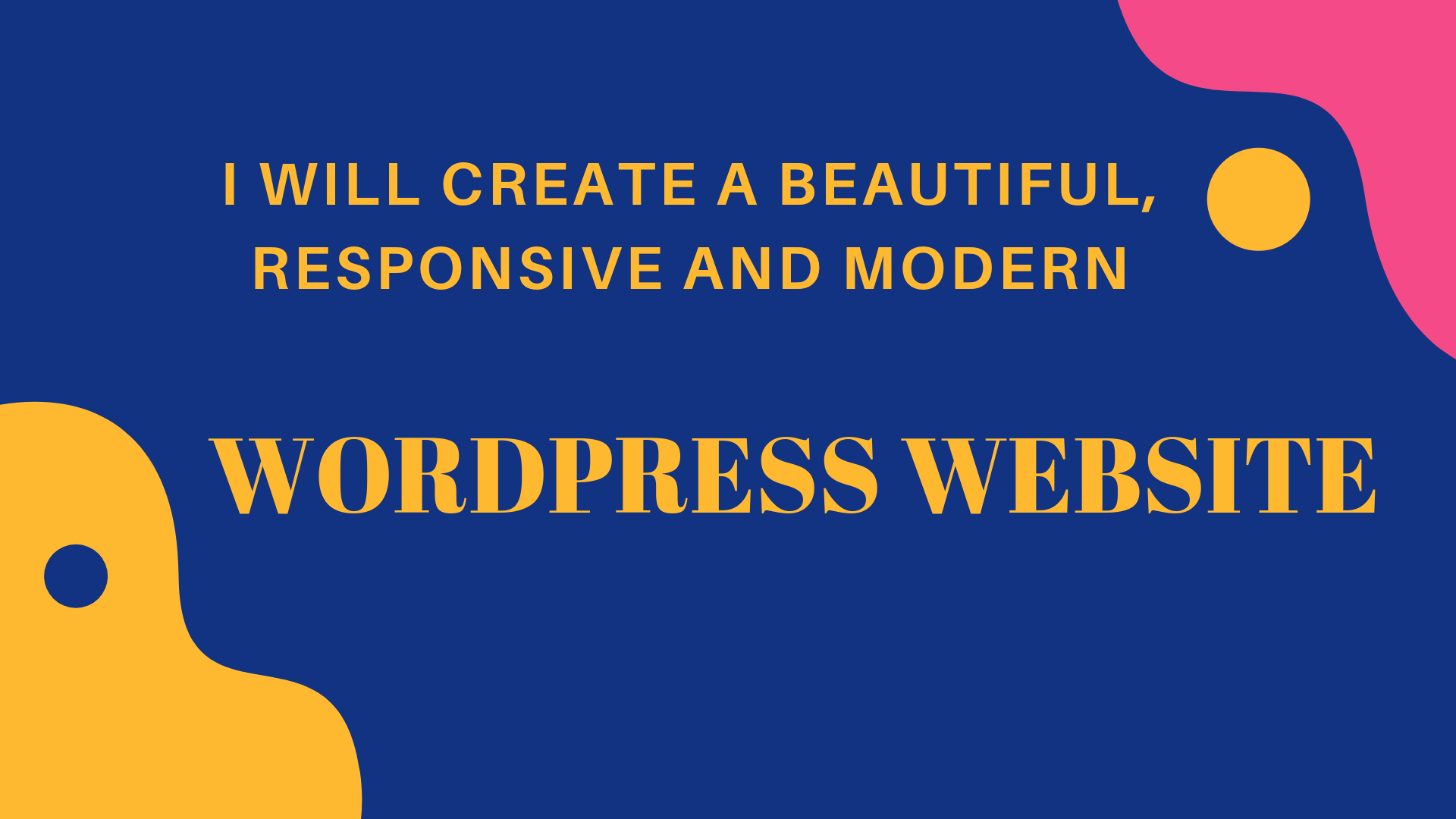 Create Responsive, modern, SEO friendly Wordpress w...