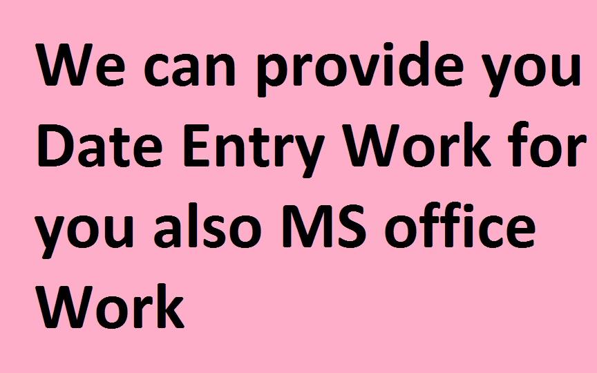 We can provide you best data entry job work even MS o...