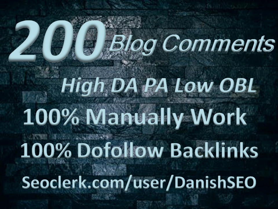 200 Blog Comments On High Da Pa Links Manually