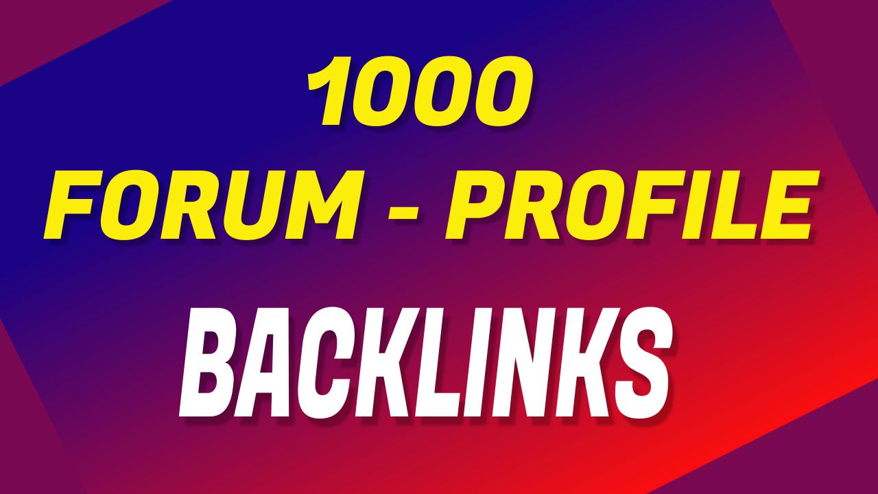1000 HIgh Quality Forum Profile Backlinks For Help To...