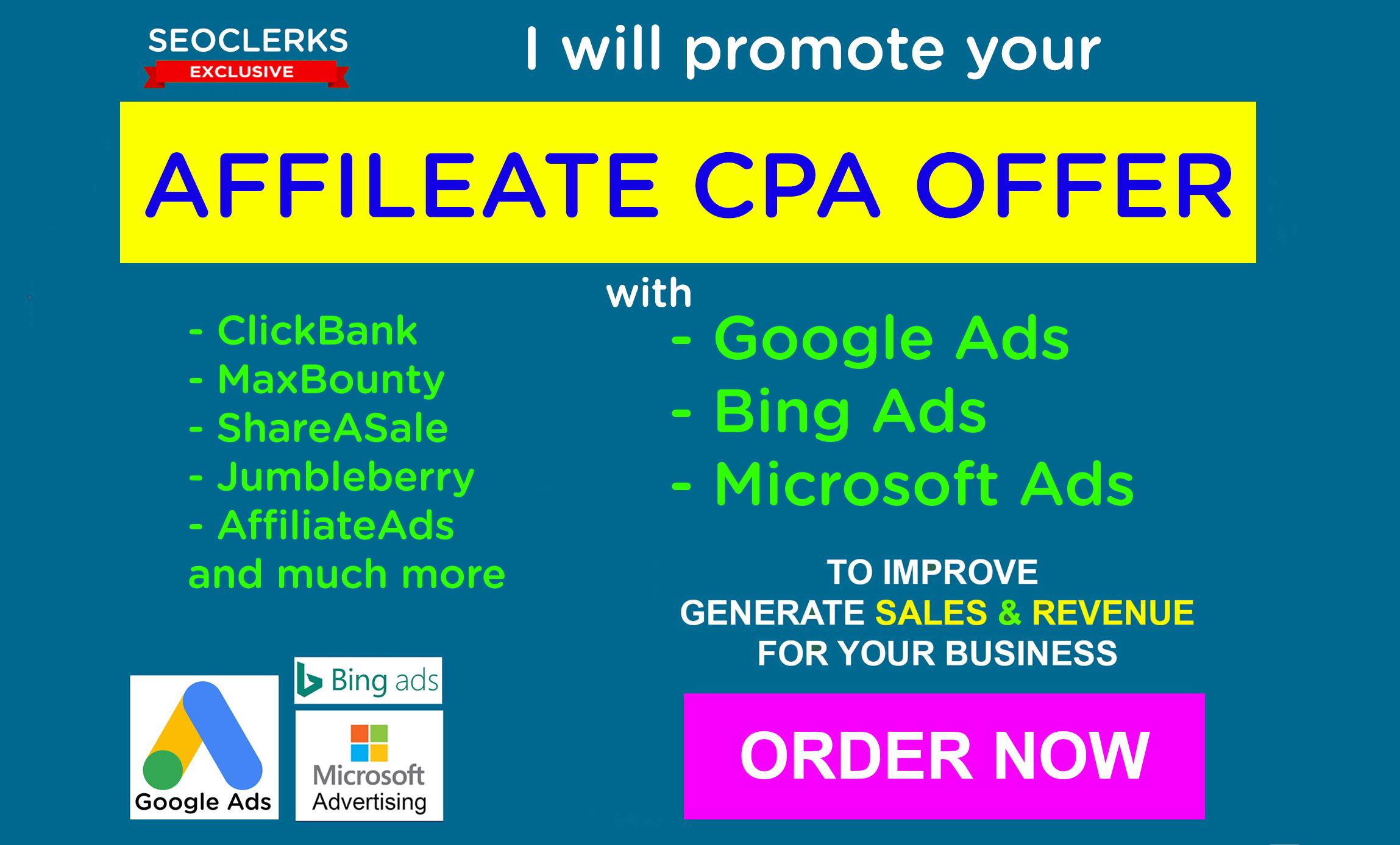 I will promote affiliate CPA offer with google ads or...
