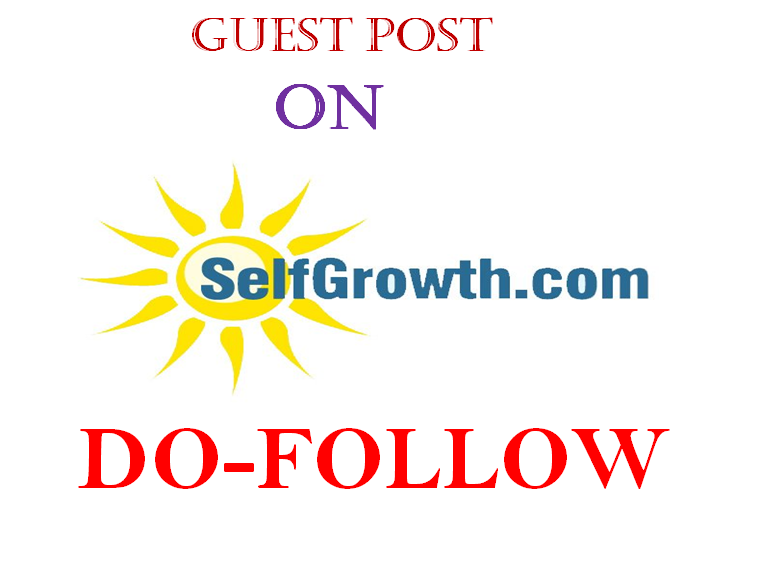 Publish guest post on selfgrowth. com DA-77