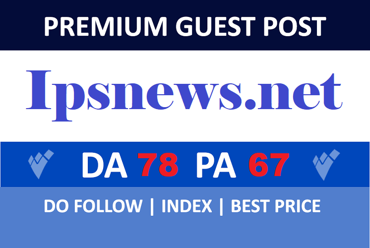 Guest post On DA78 Ipsnews. net Permanent Backlink