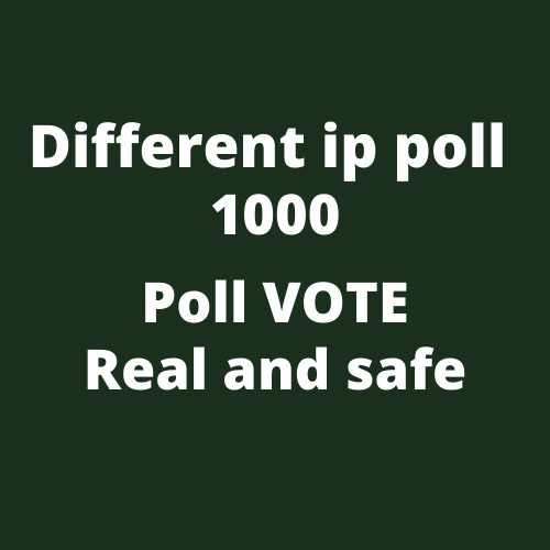 Must Get 1000 Different IP Votes On Your Online Votin...