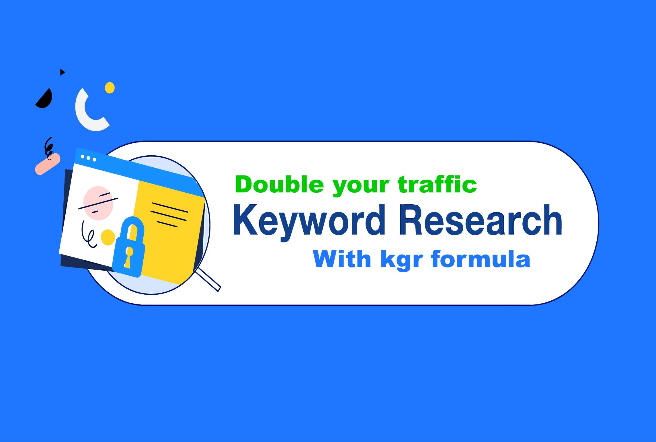 I will do kgr keyword research for affiliate or niche...