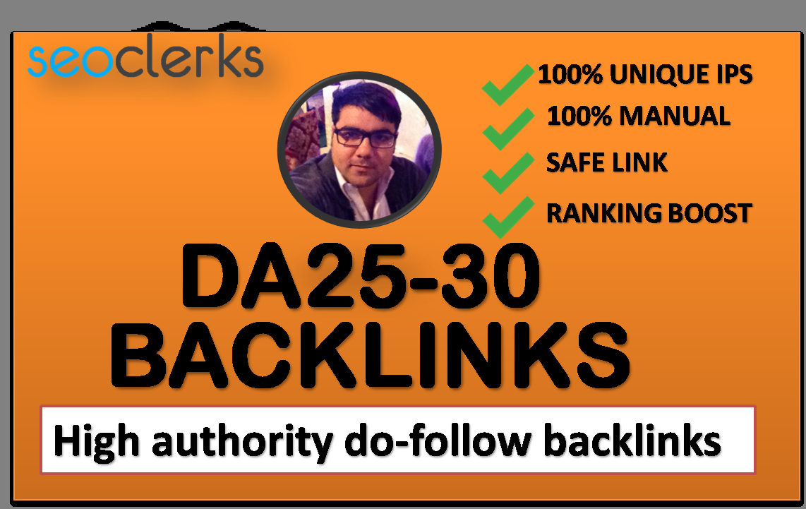 I will build high quality da 25 to 30 do-follow seo b...
