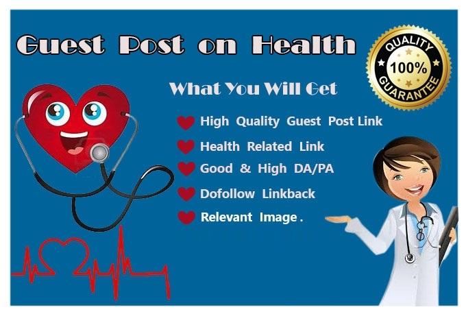 Publish Guest Post on Health Related 10 Website DA 30...