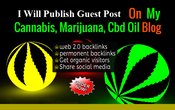 Publish Guest Post On CBD, Cannabis Related Niche on...