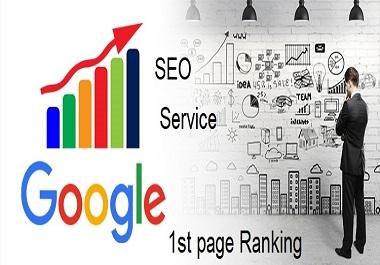I will provide a full SEO service for Google 1st page...