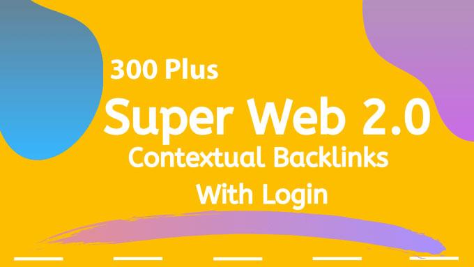 300+ web 2.0 links from pr7 and da70 plus websites to...