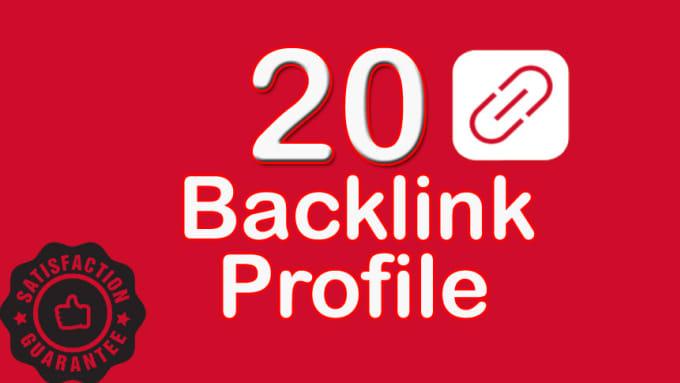 I will create 20 profile backlinks on high page rank ...