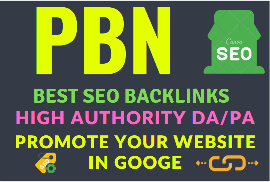 Best seo PBN backlinks high authority da Pa promot yo...