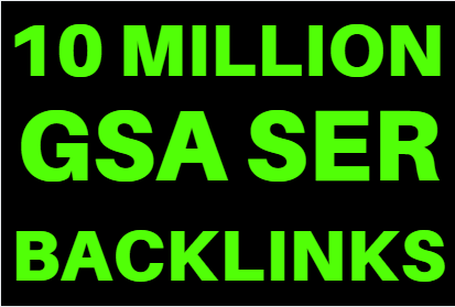 10M GSA Backlinks ranking your website