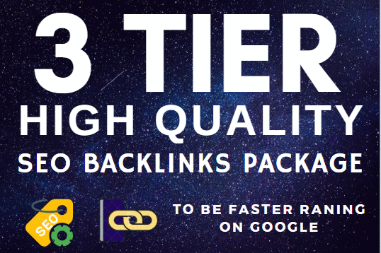 3 tier High Quality SEO services to faster ranking yo...