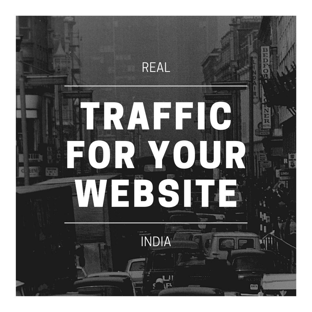 Traffic for Your Website INDIA 500 unique user in a d...