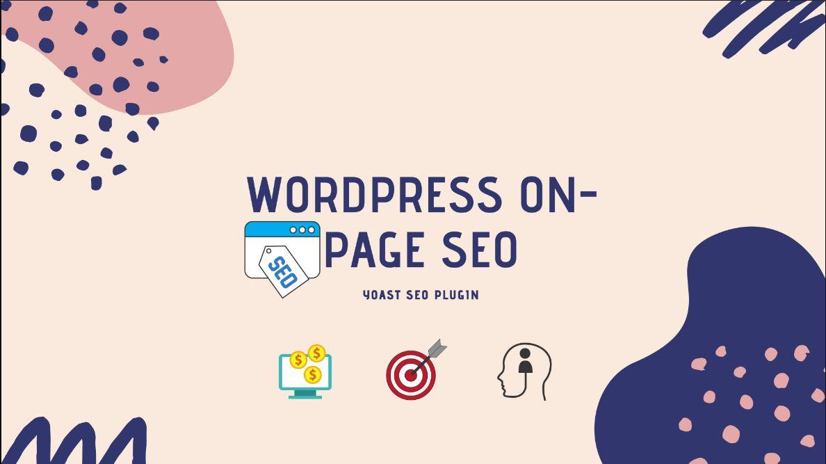 I will perform full on page seo for your wordpress si...