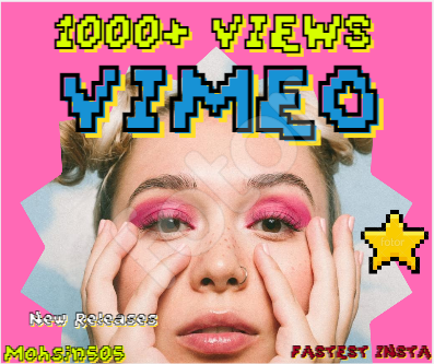 I WILL GIVE Insta Fast 1000 PLUS VIMEO PROMOTION Only...