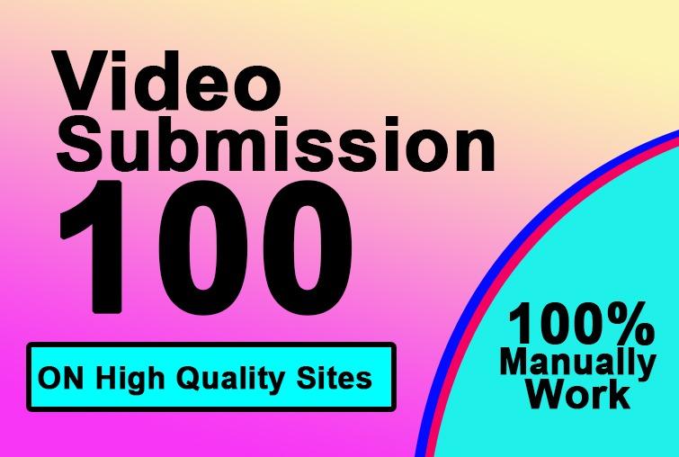 100 manually video submissions on high authority site...