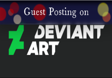 I will write & publish the guest post on Deviant ...