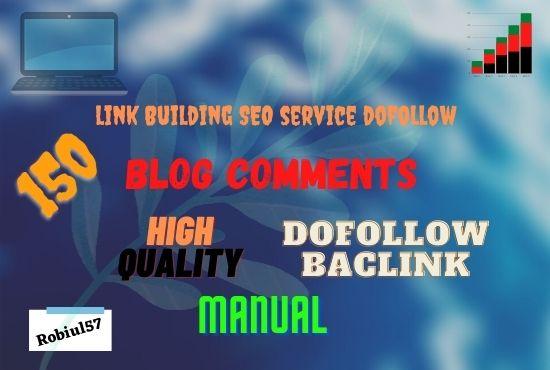 I will Do 150 MANUAL Dofollow Blog comment backlink o...