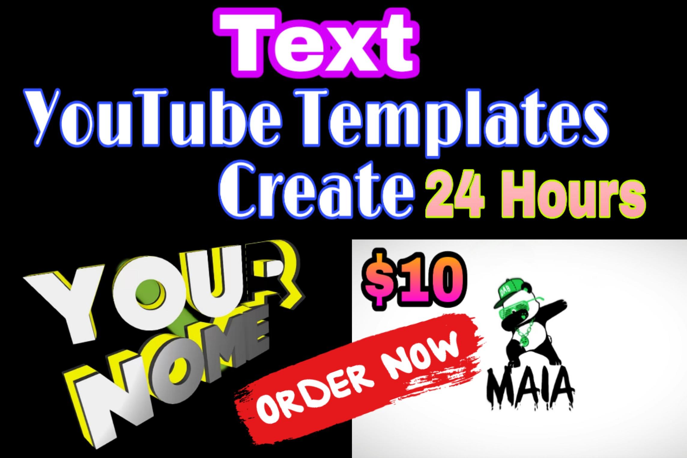 I well do text templates create on youtube