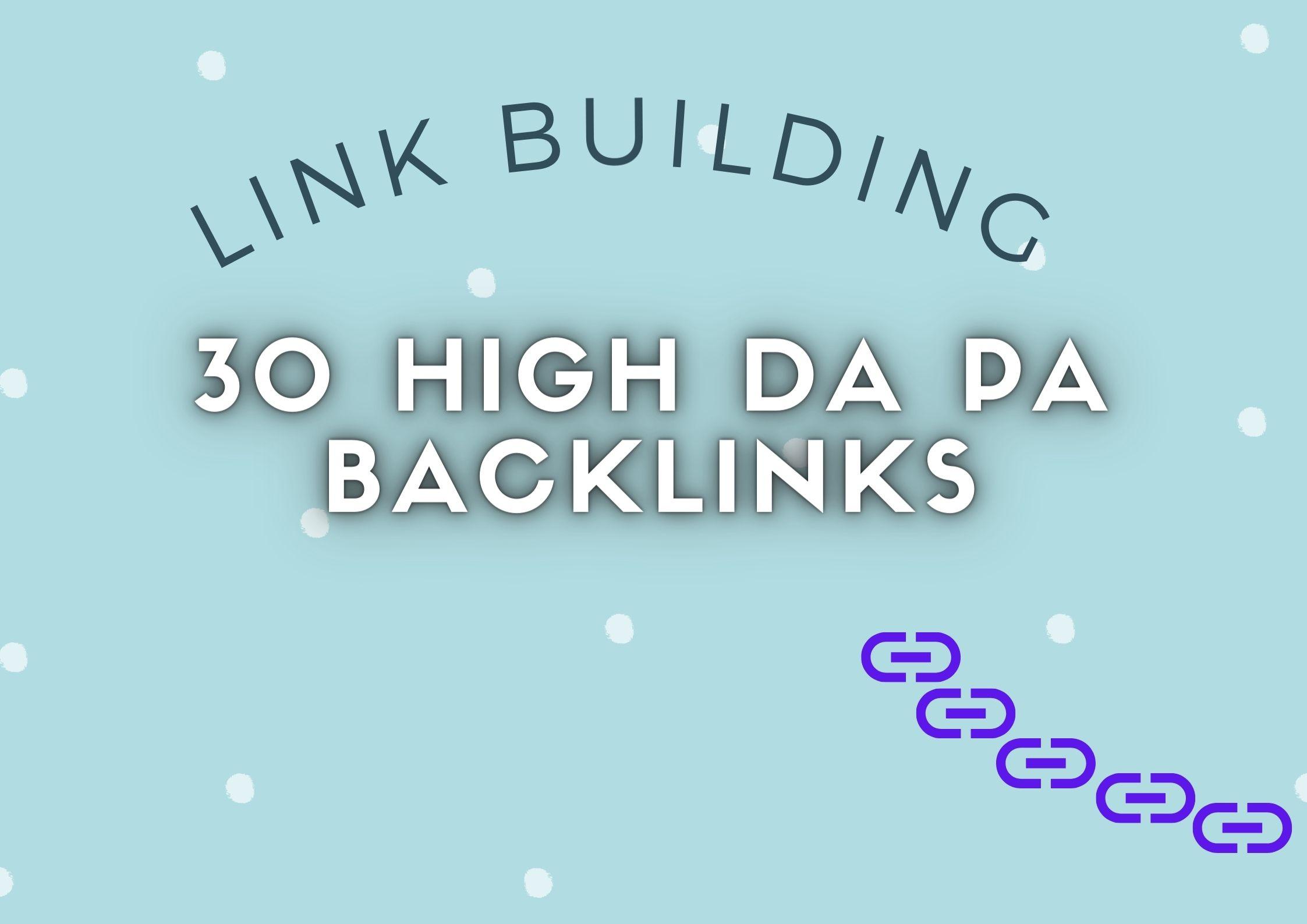 I will create 30 high DA backlinks manually for your ...