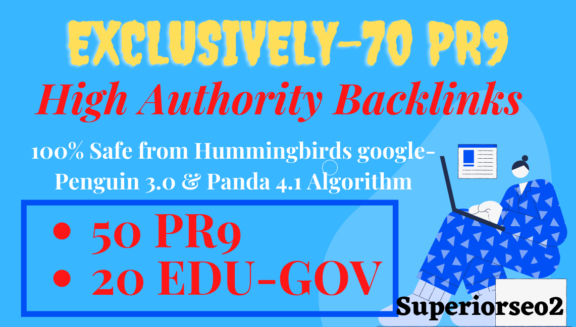 Exclusively-70 Backlinks 50 PR9 80+DA + 20 EDU-GOV HQ...
