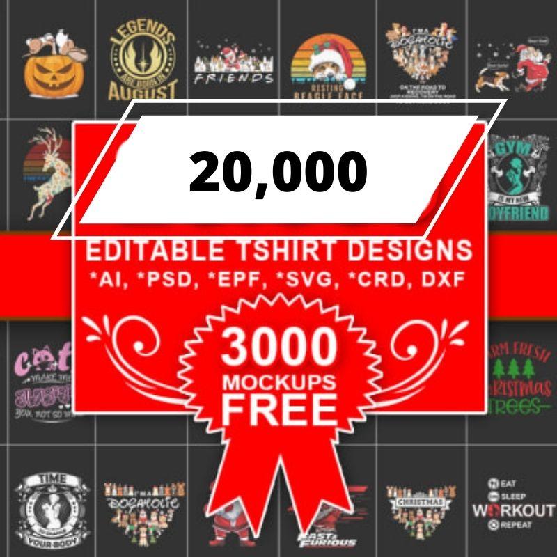 more than 20000+ EDITABLE T-SHIRT DESIGNS +3000 mocku...